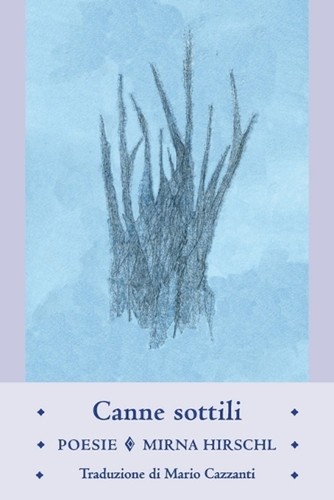 Canne sottili poesie mirna - poesie, by